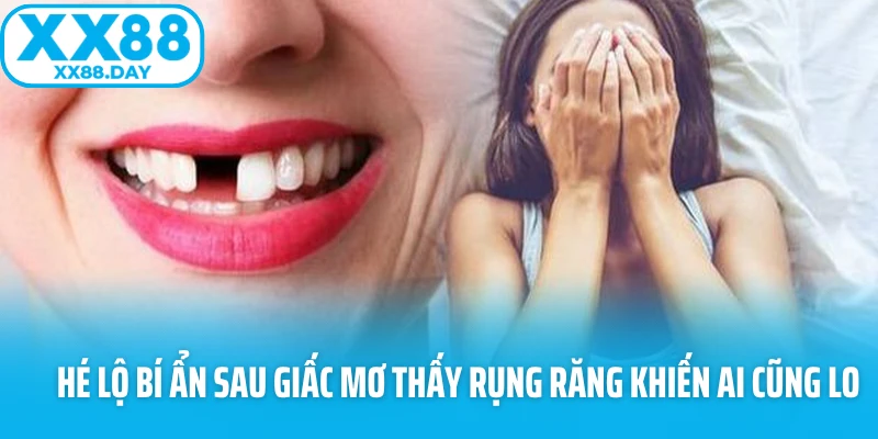 Mơ Thấy Rụng Răng